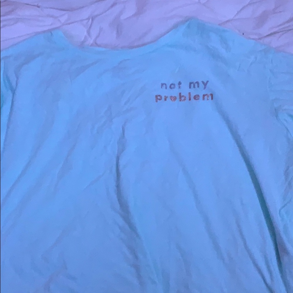 PINK not my problem cropped-T
